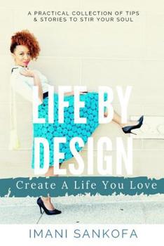 Paperback Life By Design: Create A Life You Love Book