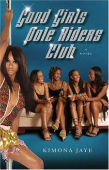 Hardcover Good Girls Pole Rider's Club Book