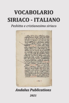 Paperback Vocabolario Siriaco - Italiano: Peshitta e cristianesimo siriaco [Italian] Book