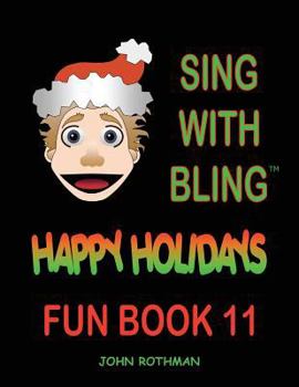 Paperback Sing with Bling: Happy Holidays Fun Book 11 Book