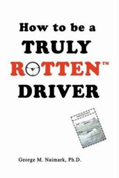 Paperback How to be a Truly RottenTM Driver Book