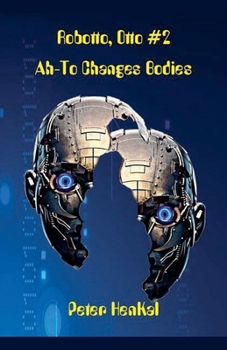 Paperback Robotto Otto #2 AH-TO Changes Bodies Book