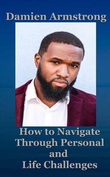 Paperback How to Navigate Though Personal and Life Challenges Book