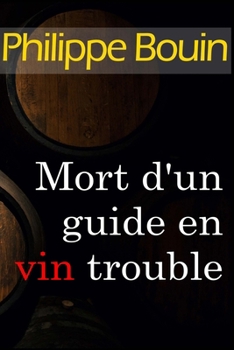 Paperback Mort d'un guide en vin trouble [French] Book