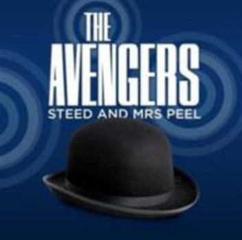 The Avengers - Steed & Mrs Peel: The Graphic Novel - Book #-1 of the Steed & Mrs. Peel