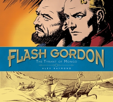 Flash Gordon: The Tyrant of Mongo: The Complete Flash Gordon Library 1937-41 - Book #2 of the Complete Flash Gordon Library