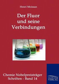 Paperback Der Fluor und seine Verbindungen [German] Book