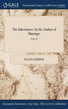 Hardcover The Inheritance: by the Author of Marriage; VOL. II Book