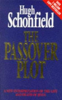 Mass Market Paperback The Passover Plot: A New Interpretation of the Life and Death of Jesus Book