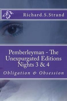 Paperback Pemberleyman - The Unexpurgated Editions - Nights 3 & 4: Obligation & Obsession Book