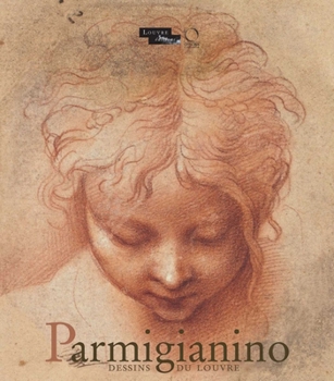 Paperback Parmigianino: Dessins Du Louvre [French] Book