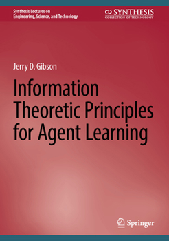 Hardcover Information Theoretic Principles for Agent Learning Book