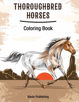 Paperback Thoroughbred Horses: Coloring Book