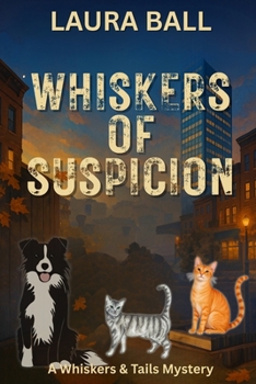 Whiskers of Suspicion (A Whiskers & Tails Mystery)