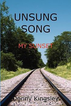 Paperback Unsung Song: My Sunset Book