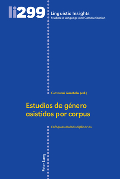 Hardcover Estudios de género asistidos por corpus: Enfoques multidisciplinarios [Spanish] Book