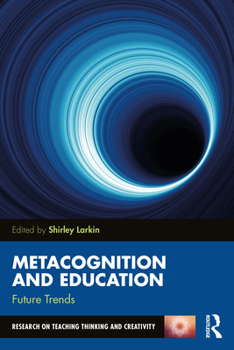 Paperback Metacognition and Education: Future Trends Book