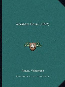 Paperback Abraham Bosse (1892) [French] Book