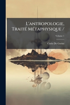 Paperback L'antropologie, Traité Métaphysique /: Traduit De L'italien; Volume 1 [French] Book