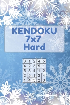 Paperback Kendoku: 7x7 Hard: 180 7x7 Hard Level Puzzles in 6"x9" Size. Can You Solve Them All? (Christmas Edition, Snowflake Interior) Book