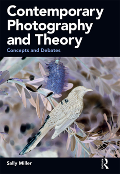 Paperback Contemporary Photography and Theory: Concepts and Debates Book