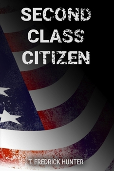 Paperback Second Class Citizen: The Constant Fight Against Injustice Book