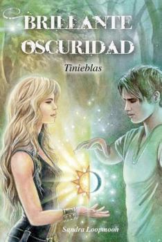Paperback Brillante Oscuridad: Tinieblas [Spanish] Book