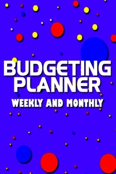 Paperback Budgeting Planner Weekly and Monthly Expenses Planner: For Women and Girls Book