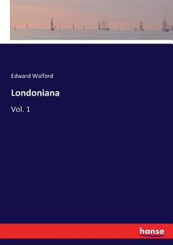 Paperback Londoniana: Vol. 1 Book