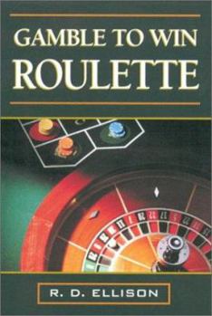 Paperback Gamble to Win: Roulette Book