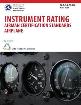 Paperback Instrument Rating Airman Certification Standards Airplane FAA-S-ACS-8B Book