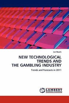 Paperback New Technological Trends and the Gambling Industry Book