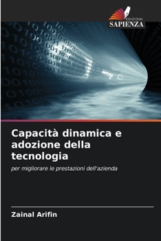 Paperback Capacità dinamica e adozione della tecnologia [Italian] Book