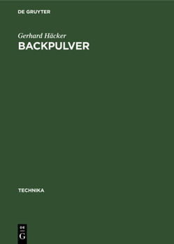 Hardcover Backpulver: Zusammensetzung. Herstellung. Untersuchung [German] Book