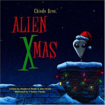 Hardcover Chiodo Bros' Alien Xmas Book