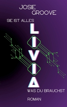 Livia: Sie ist alles, was du brauchst