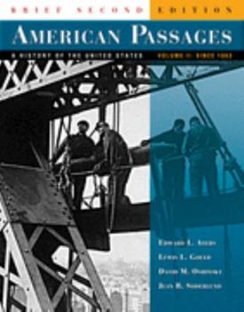Paperback American Passages: A History of the United States, Volume II: Since 1863 Book