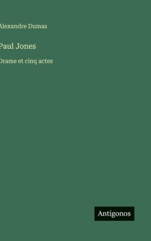 Hardcover Paul Jones: Drame et cinq actes [French] Book