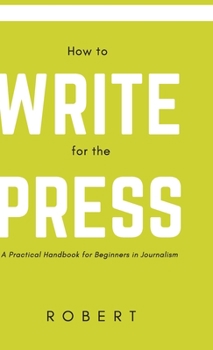 Hardcover How to Write for the Press Book