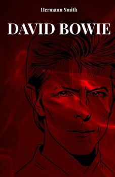 Paperback David Bowie: Das Leben Und Die Geschichte Von David Bowie [German] Book