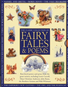 Hardcover The Classic Collection of Fairy Tales & Poems Book