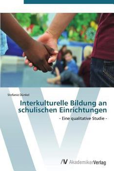 Paperback Interkulturelle Bildung an Schulischen Einrichtungen [German] Book