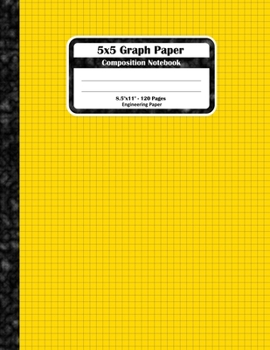 5x5 Graph Paper Composition Notebook: Square Grid or Engineer Paper. Large Size, Match Science For Teens And Adults. Yellow Graph Paper Squares Book Cover.