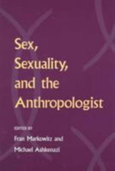 Paperback Sex, Sexuality, and the Anthropologist Book