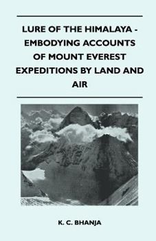 Paperback Lure of the Himalaya - Embodying Accounts of Mount Everest Expeditions by Land and Air Book