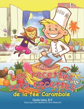 Paperback Les recettes sans recettes de Carambole [French] Book