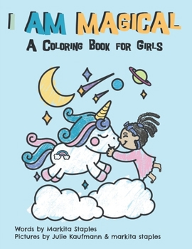 Paperback I Am Magical: A Coloring Book for Girls Book
