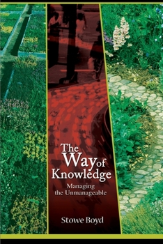 Paperback The Way of Knowledge: Managing the Unmanageable Book