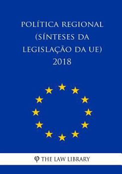 Paperback Política regional (Sínteses da legislação da UE) 2018 [Portuguese] Book
