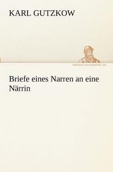 Paperback Briefe Eines Narren an Eine Narrin [German] Book